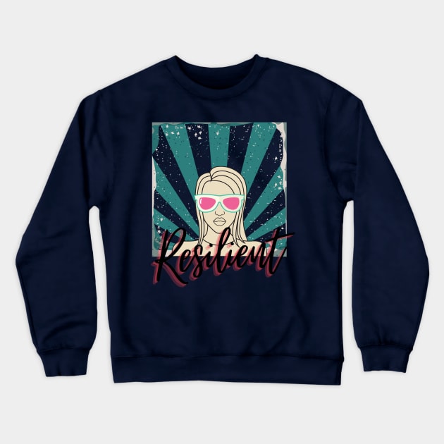 Resilient Woman Empowerment - retro poster T-Shirt Crewneck Sweatshirt by Yas R